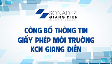 Công khai thông tin Giấy phép môi trường của KCN Giang Điền theo quy định của Luật Bảo vệ Môi trường