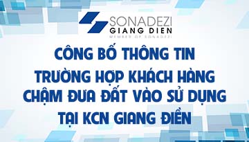 Công khai tình hình sử dụng đất và các trường hợp chậm đưa đất vào sử dụng tại KCN Giang Điền